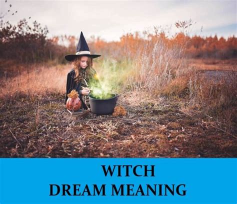 Witchcraft dream meaning
